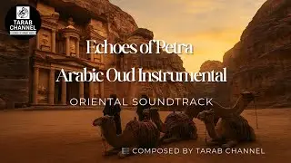 Arabic Oud Instrumental - Echoes of Petra -Oriental Soundtrack