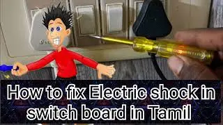 How to fix Electric shock switch board in Tamil