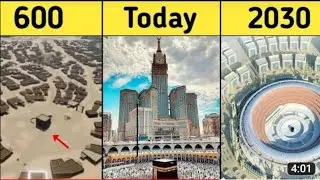 Mecca | Evolution of Makkah 600 - 2030 | Futurestructure of Kaaba | History of Makkah |