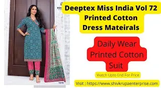 Deeptex Miss India Vol 72 Printed Cotton Dress Mateirals || Latest Design of Dailywear Cotton Suit