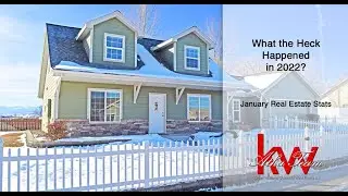 What the Heck Happened in 2022? - January Real Estate Stats