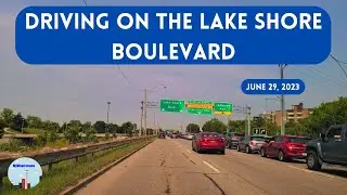 Driving on the Lake Shore Boulevard &ndash; June 29, 2023