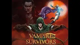 James the Lesser Is In Danger So Let's Play Some Vampire Survivors