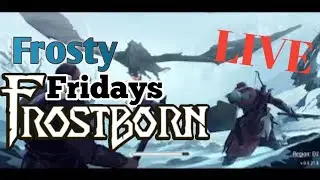 FROSTBORN #Frosty #Fridays #2 #Flawpower Final Chance