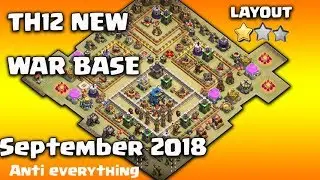 Th12 New War Base September 2018 | Th12 Best War Base/ War Base LayOut Anti 0 Star / Anti 2 Star
