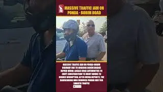 Massive Traffic Jam On Ponda - Borim Road
