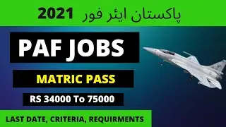 Pakistan Air Force Jobs 2021 || Govt Jobs 2021 || PAF Latest Jobs 2021