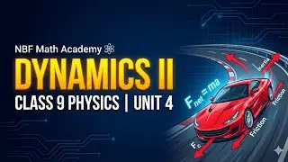 Class 9 Physics Unit 4 Dynamics II | Friction & Circular Motion (Short Revision)