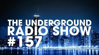 The Underground Radio Show #157
