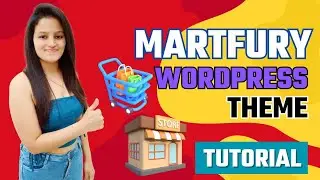 Martfury WordPress Theme Tutorial - Martfury Theme Customization | Best Woocommerce WordPress Theme