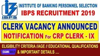IBPS CLERK Notification 2019 | Bank Clerk Recruitment 2019 | CRP Clerk 2019 Jobs
