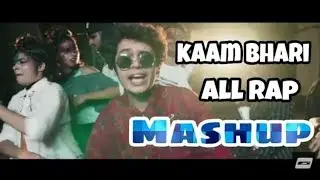 Kaam Bhari All Rap Mashup | Mumbai Underground Rapper | Desi Hip Hop  #JD