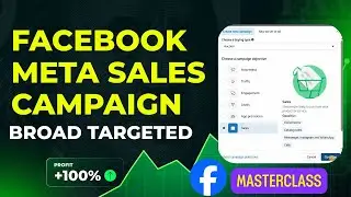 Facebook Sales Campaign with Broad Targeting | How to Run Broad Audience Ads for Sales | Class-11