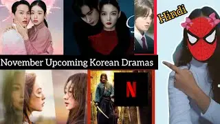 November: Upcoming Korean Dramas on Netflix, Dear X,Dynamite kiss|Star Talk RK 