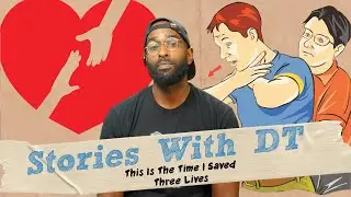 This Is The Time I Saved Three Lives I DT Stories