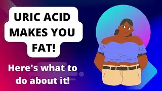 Uric acid: The hidden cause of Obesity and Metabolic Syndrome