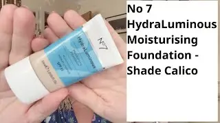 Review of No 7 HydraLuminous Moisturising Foundation - Shade Calico