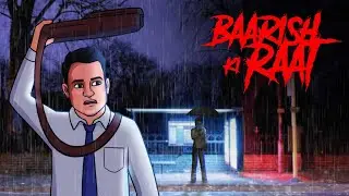 Baarish Ki Raat | Monsoon Horror Stories in Hindi | सच्ची कहानी । haunted knights