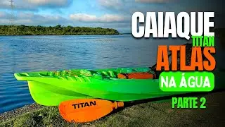 Caiaque Atlas em A&ccedil;&atilde;o 🚀 Vale a Pena? Estabilidade e Navega&ccedil;&atilde;o Testadas