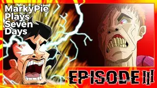 Youtube Poop - Markypie Plays Seven Days - Episode III: Revenge of the Pie (feat. AntShortz)