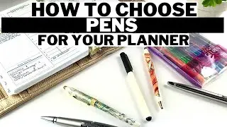How to choose pens for your planner - Parkoo, Botanica, Wanderlust, Cross Edge, Compendium Pens