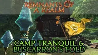 [FFXIV] 1.0 Camp Tranquil & Buscarron's Fold | RoaR | Episode XXX