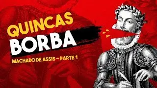 Quincas Borba, de Machado de Assis - by Ju Palermo - Parte 1