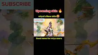 Mlbb upcoming miya skin 🤩#mobilelegends #mobilelegendsbangbang #mlbb #ml #mlb