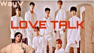 Wayv - Love Talk {Albanian Lyrics}