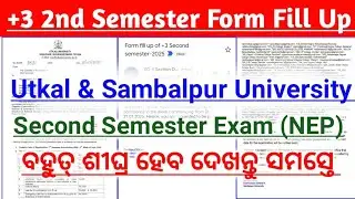 +3 Second Semester Form Fill Up Notice // Second Semester Exam Date // Sambalpur & Utkal University