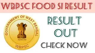 WBPSC FOOD SI RESULT || CHECK NOW