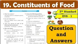 19. Constituents of Food | Question Answers | 5th standard | Environmental Studies Part 1
