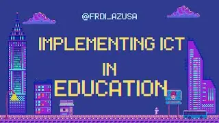 Transforming Education with ICT: Challenges and Opportunities