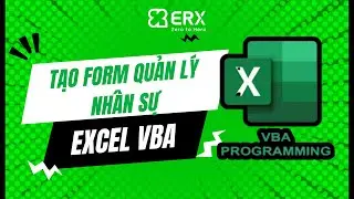 Excel VBA - Tạo Form quản lý nhân sự