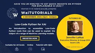 WaiTUTORIALS: Low-Code Python for XAI