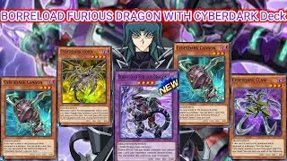 BORRELOAD FURIOUS DRAGON WITH CYBERDARK Deck [Yu-Gi-Oh! Duel Links]