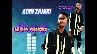 ADUI ZANGU | Iropi Moses | Official Audio | Music Gospel BENI DR CONGO