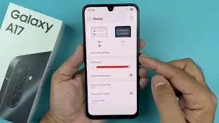 How to Find & Manage Display Settings on Samsung Galaxy A17 5G