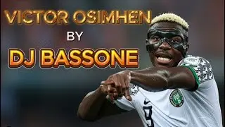 DJ Bassone &ndash; &ldquo;Osimhen Hat-Trick&rdquo; (After 3 Goals vs Benin | World Cup Qualifier Anthem 2025) ⚽🔥🇳🇬