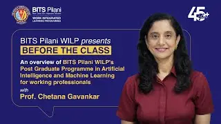 Transform your career with BITS Pilani WILP's PG Programme in AI & ML | Insights from Prof. Chetana