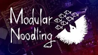 Modular noodling 🍜 2025/08/25: AD110 + B2 Kick + ADDAC112