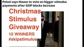 Christmas Stimulus Giveaway - 10 Winners for #SkipStimulus