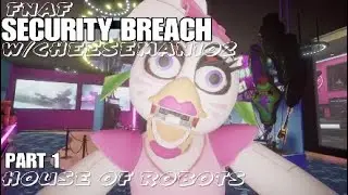 COMIC BOOK*FNAF SECURITY BREACH | PART 1 | HOUSE OF ROBOTS |W/CHEESEMAN102