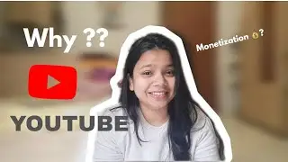 Maine YouTube kyu Start kra 🤔?? #youtube #youtubeindia #vlog #youtube journey #monetization #edit 