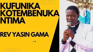 Kufunika kotembenuka ntima ||rev Yasin Gama 