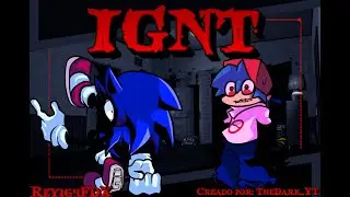 Friday Night Funkin / Song cover: IGNT (FNAF) / FT  @TheDark99924