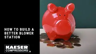 Webinar: How to Build a Better Blower Station