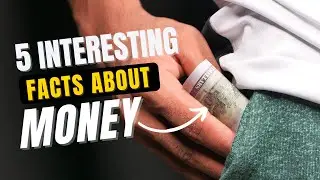5 Interesting Facts about Money that you didn't know