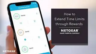 NETGEAR How To | Extend Time Limits Through Rewards| (Orbi RBK850)