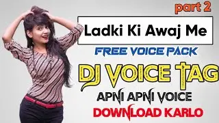 ( 2022 ) Free Voice Pack, DJ Voice Tag,pni Apni Voice download karlo, Voice Tagkese banaye part 2